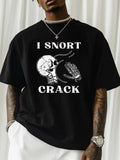“I Snort Crack” Skeleton Tee
