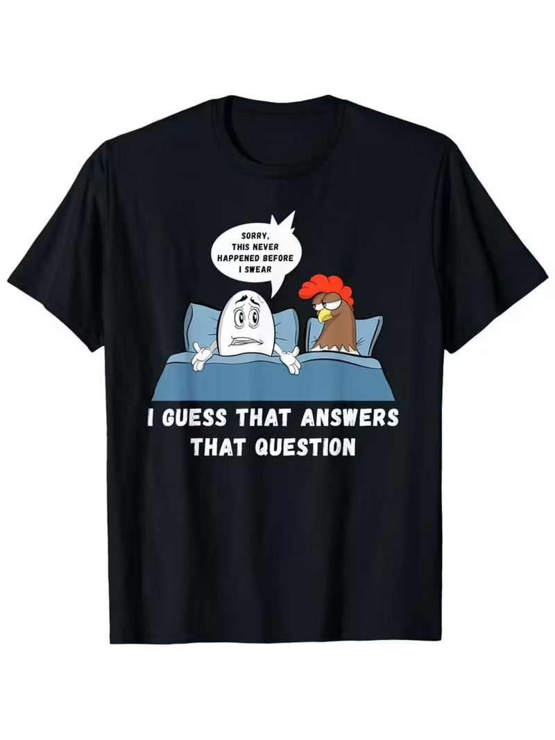 “I Guess That Answers That Question” Tee