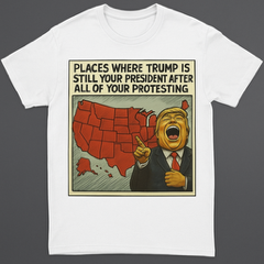 “Still Your President” Retro Meme Tee – Loud, Red, and Unbothered