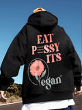 “Eat … It’s Vegan” Hoodie