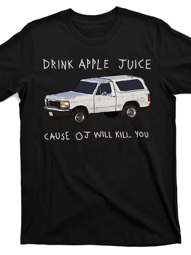 “Drink Apple Juice” Tee