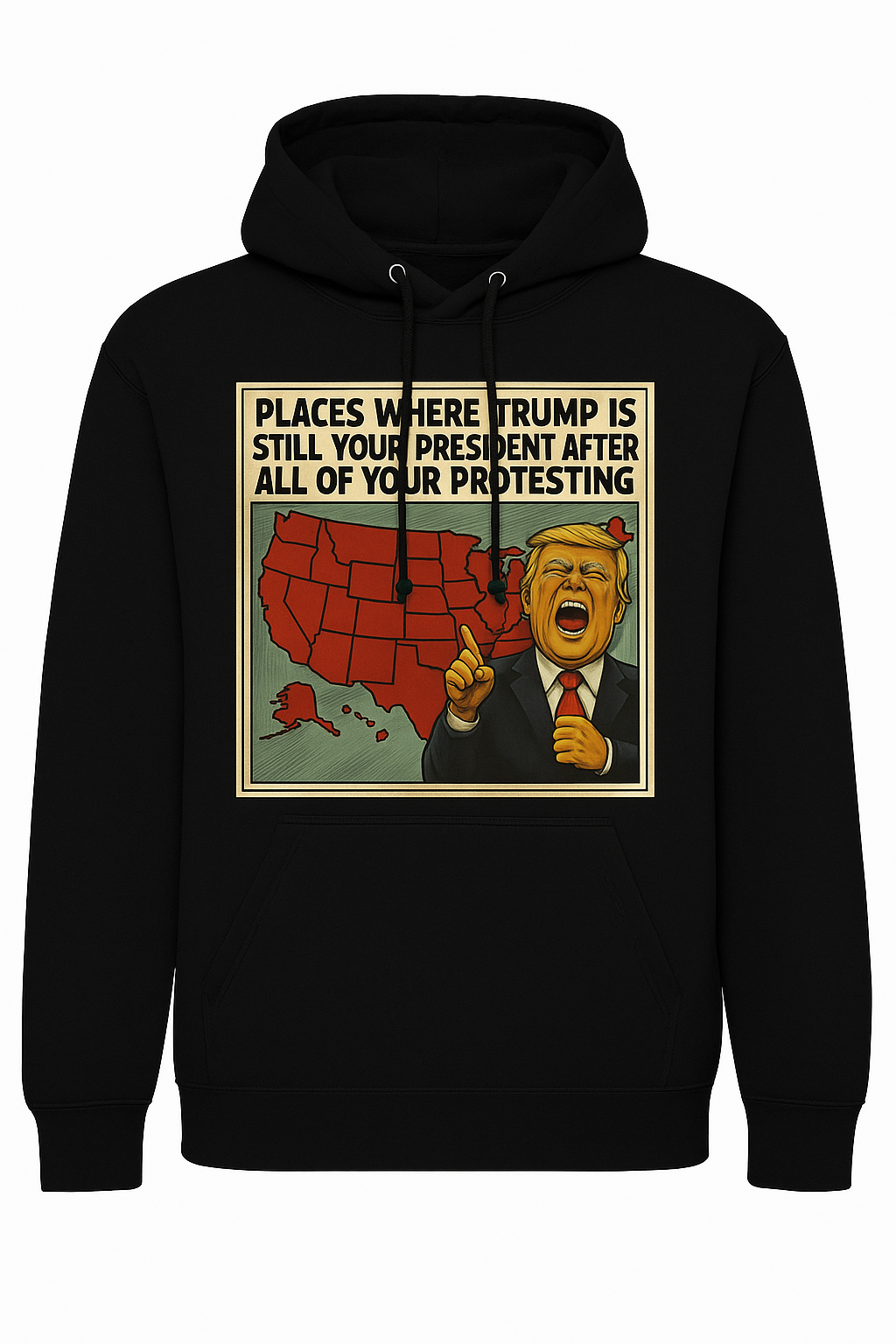 “Still Your President” Retro Meme Hoodie – Loud, Red, and Unbothered