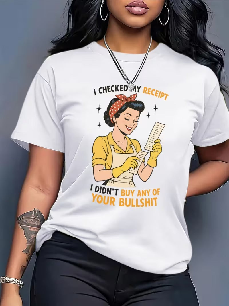 “I Checked My Receipt” Tee